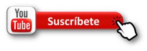 Suscríbete a mi canal de youtube